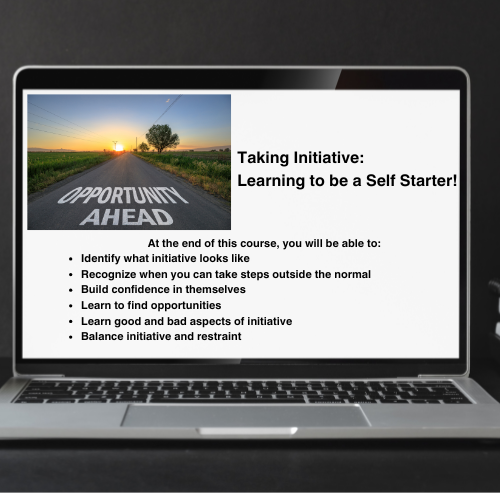 Taking Initiative: Be A Self Starter!